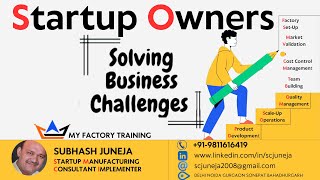 STARTUP BUSINESS OWNERS SOLVE YOUR BUSINESS CHALLENGES BY MANUFACTURING CONSULTANT IMPLEMENTER [upl. by Nitsraek]