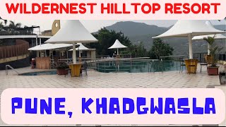 Wildernest Hilltop Resort Pune Khadakwasla [upl. by Arait876]