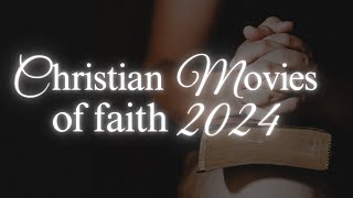 🎬CHRISTIAN MOVIES OF FAITH 2024 🙌🌸 [upl. by Lerak857]