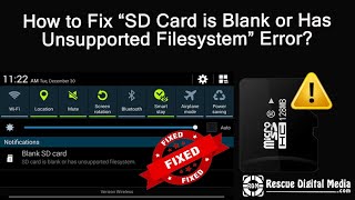 Fix “SD Card is Blank or Has Unsupported Filesystem” Error  Working Solutions Rescue Digital Media [upl. by Dolhenty180]