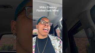 Milky Chance  Flashed Junk Mind [upl. by Naened]