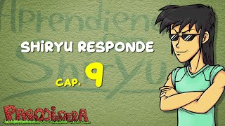 Shiryu Responde Cap 9  Parodiadera [upl. by Yojal622]