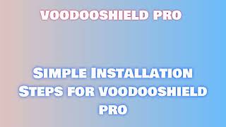 voodooshield pro License Installing with Activation Instructions [upl. by Anilag]