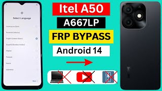 Itel A50 Frp Bypass Android 14 Without Pc  Itel A667LP Frp Bypass  Itel A50 Google Account Bypass [upl. by Benzel]