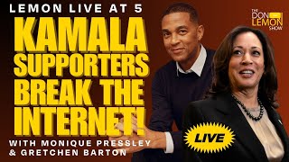 Lemon LIVE at 5  KAMALA SUPPORTERS BREAK THE INTERNET  July 22nd 2024 [upl. by Ephram709]