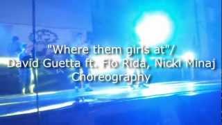 Where Them Girls At David Guetta ft Flo Rida Nicki Minaj CHOREOGRAPHY [upl. by Attehcnoc]