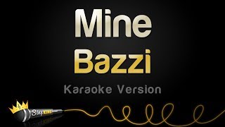 Bazzi  Mine Karaoke Version [upl. by Eenimod708]