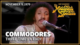 Three Times a Lady  Commodores  The Midnight Special [upl. by Nhojleahcim]