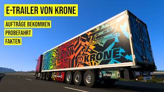 Krone eTRAILER ⚡  Aufträge bekommen Probefahrt Laden und mehr  ETS2 Krone Trailer Pack DLC [upl. by Niotna]