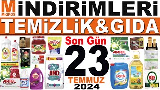 MİGROS KAMPANYA 25 LİRA ÜZERİ İNDİRİMLER  MİGROS İNDİRİMLERİ BU HAFTA  MİGROS SON GÜN 23 TEMMUZ [upl. by Giovanna]