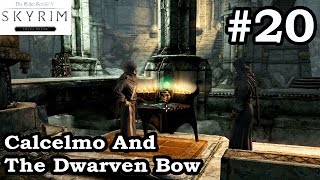 Skyrim SE  Calcelmo And The Dwarven Bow  Brother Verulus Hall Of The Dead  Walkthrough Part 20 [upl. by Nibaj226]