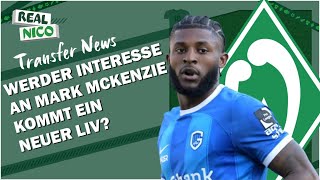 MARK MCKENZIE auf WERDER Radar  Kommt ein weiterer IV [upl. by Reginald]