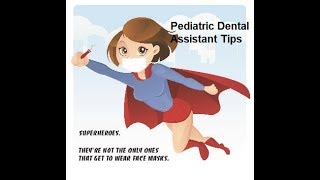 🦷👶Pediatric Dental Assistant and What You Need To Know As A Dental Assistant [upl. by Evatsug]