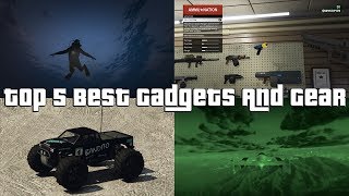 GTA Online Top 5 Best Gadgets And Gear [upl. by Wilscam]