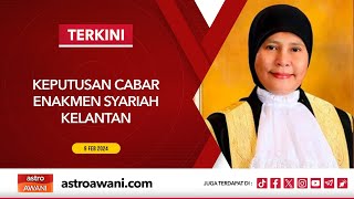 LANGSUNG Keputusan cabar enakmen syariah Kelantan  9 Feb 2024 [upl. by Pachton]