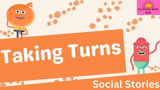 Taking Turns  Social Story [upl. by Eckmann]