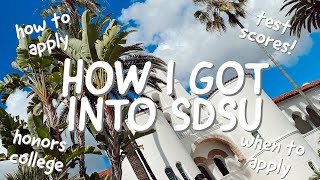 HOW I GOT INTO SDSU test scores  application process  honors college [upl. by Ardeed1]