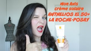 Mon avis sur la crème solaire Anthelios XL 50 de la RochePosay [upl. by Yelwar]