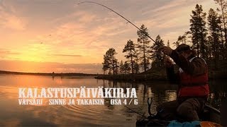 Kalastus ● Vaellus Vätsäriin ● 46 ● [upl. by Ilanos646]