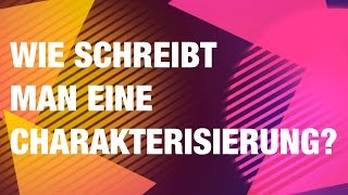 WIe schreibt man eine Charakterisierung [upl. by Noired]