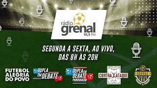 RÁDIO GRENAL AO VIVO LIVE COMPLETA  300124 [upl. by Houston752]