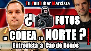 ¿FOTOS en COREA del NORTE CAO DE BENÓS responde Extracto entrevista de TYM cap 18 [upl. by Nosinned]