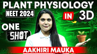 Complete One shot  Plant Physiology Marathon for NEET 2024  Garima Goel [upl. by Hulburt291]