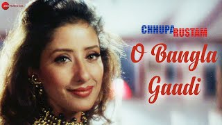 O Bangla Gaadi  Chhupa Rustam Sanjay Kapoor Mamta Kulkarni  Alka Yagnik  Anand Bakshi [upl. by Eirahcaz351]