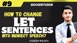 How do we change LET into indirect speechNarrations 9Biochem Fusion [upl. by Adlemy605]