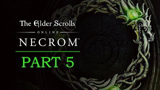 Elder Scrolls Online Necrom Playthrough  Part 5 Meln the Mouthless  Shadow Over Morrowind [upl. by Airlie]