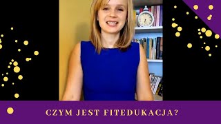 Rola ruchu w procesie uczenia się czyli misja FitEdukacji [upl. by Akinehs]