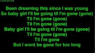 Tinie Tempah  Till Im Gone ft Wiz Khalifa HQ ONSCREEN LYRICS [upl. by Jak542]