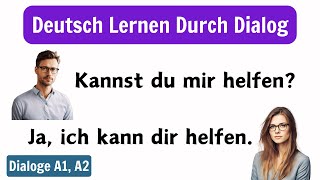 Deutsch Lernen Mit Dialogen A1A2  Deutsch Lernen Für Anfänger  Deutsch Lernen Durch Dialog [upl. by Dewees]