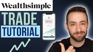 Wealthsimple Trade Tutorial 2023 StepbyStep Guide for Beginners [upl. by Tenney]