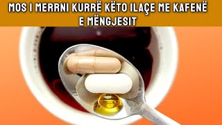 Farmacistët paralajmërojnë – mos i merrni kurrë këto ilaçe me kafenë e mëngjesit [upl. by Aihsiek700]