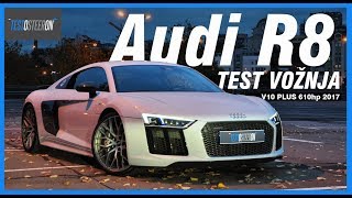 TEST VOŽNJANovi Audi R8 V10 PlusDa li vredi 200000e [upl. by Kamaria]