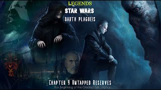 Star Wars Darth Plagueis Chapter 9  Untapped Reserves [upl. by Burtie]