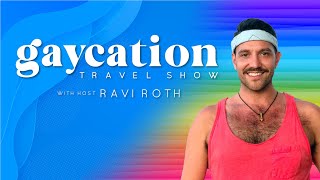 Gaycation Travel Show [upl. by Bailar733]