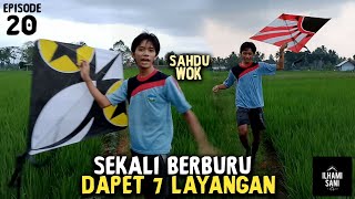 Mengejar Layangan Putus Episode 20  Sekali Berburu Dapet 7 Layangan [upl. by Aiciled]