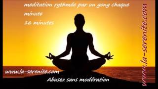 meditation au gong 18 minutes de son et 18 gong [upl. by Peterson]