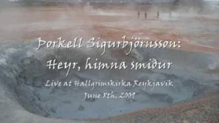 Þorkell Sigurbjörnsson Heyr himna smiður [upl. by Metabel212]