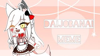 FNaF  Daijobanai  Meme  Ft Mangle  Gacha Club  Art [upl. by Sevart]