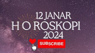 Horoskopi Sot e Premte 12 Janar 2024 [upl. by Eldwen]