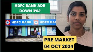 HDFC Bank ADR down 3quot PreMarket Report  Nifty amp Bank Nifty 04 Oct 2024 Range Analysis [upl. by Rodolphe212]