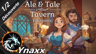 Ale amp Tale Tavern Découverte FR 12 [upl. by Anawal366]