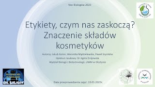 Etykiety czym nas zaskoczą Znaczenie składów kosmetyków Noc Biologów 2023 UWM [upl. by Massarelli]