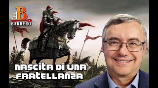 Alessandro Barbero  Nascita di una fratellanza Doc [upl. by Geraud]