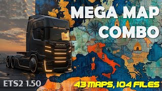 Mega Map Combo for ETS2 150  43 maps 104 files fixes and connections  Tutorial and links [upl. by Suisyola]