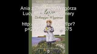 Ania z Zielonego Wzgórza  audiobook [upl. by Dame]