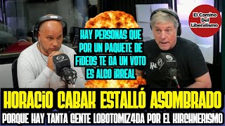 Horacio Cabak el populismo le quemó la cabeza a la gente Milei da la batalla cultural [upl. by Novikoff]